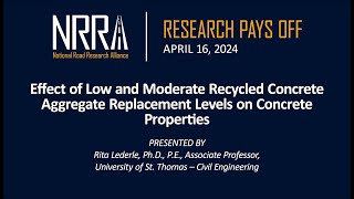 Research Pays Off | April 2024: Effect of RCA Replacement Levels on Concrete Properties