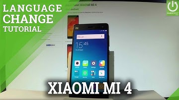 XIAOMI Mi 4 CHANGE LANGUAGE / Set UP MIUI Language