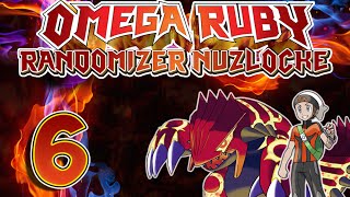 Pokemon Omega Ruby | Randomizer Nuzlocke | Part 6: Crazy 1st Gym