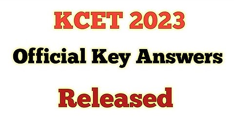 KCET 2023 Official Key Answers| Kcet 2023