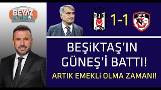 GAZİANTEP FK 1-1 BEŞİKTAŞ / BEŞİKTAŞ'IN GÜNEŞ'İ BATTI