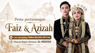 LIVE STREAMING PESTA PERTUNANGAN ' FAIZ & AZIZAH ' KELUARGA BESAR : EDI MUSANTO / P. FAIZ & ENIK