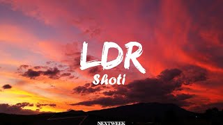 Shoti - LDR ( Lyrics Video )