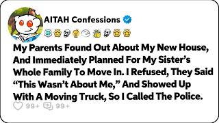My Parents Found Out About My New House, And Immediately Planned For… Reddit Family Stories