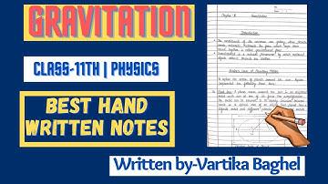 GRAVITATION | CLASS-11th | PHYSICS | CHAPTER- 8 | BEST HANDWRITTEN NOTES