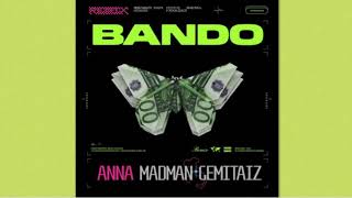 ANNA, MadMan, Gemitaiz - Bando (Remix)