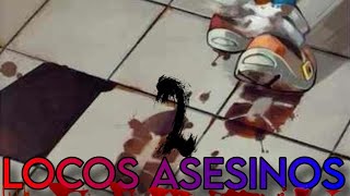 Sonadowlocos Asesinos 2 Capitulo 15