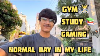 Normal Day Jn My Life Gymstudygaming Hemant Sharma Vlogs