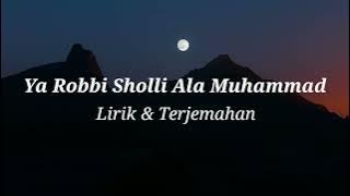Ya Robbi Sholli Ala Muhammad || Lirik & Terjemahan