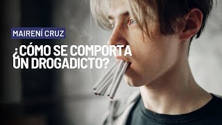 Médico Explica Cómo Es Un Drogadicto