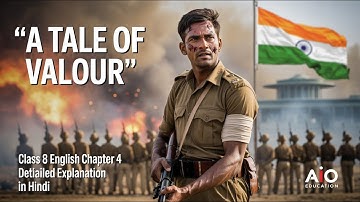 A Tale of Valour | Chapter 4 | Class 8 English NCERT Poorvi | Full Animated Explanation | Animated