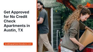 How to Rent in Austin with No Credit – Approval Tips & Apartment List