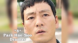 8 Park Hae-Soo Dramas #Kdramas