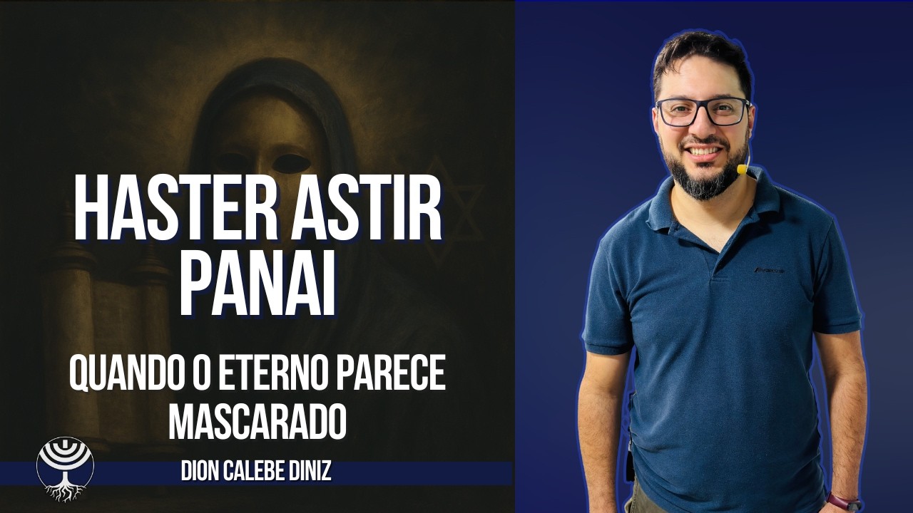 Haster Astir Panai - Quando o Eterno parece mascarado - Dion Calebe Diniz