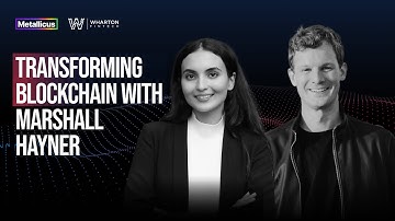 Transforming Blockchain from Experiment to Infrastructure - Marshall Hayner on Wharton Fintech