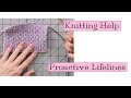 Knitting Help - Proactive Lifelines