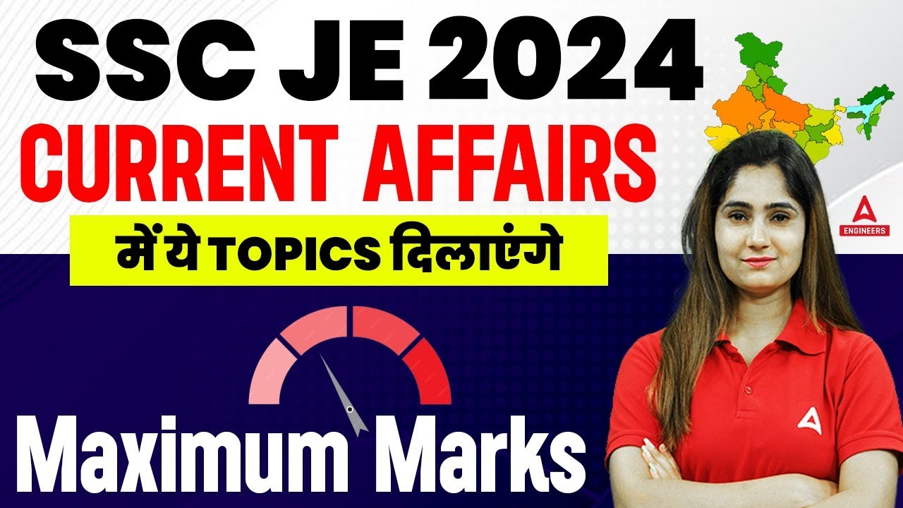 SSC JE Current Affairs 2024 | Current Affairs Important Topics ...