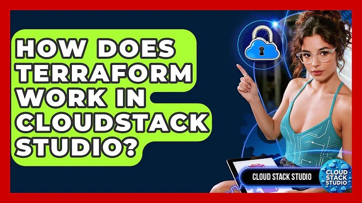 How Does Terraform Work in CloudStack Studio? | Cloud Stack Studio News