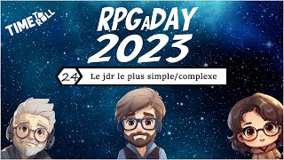 Rpgaday23 - Jour 24 - Le Jdr Le Plus Simplecomplexe