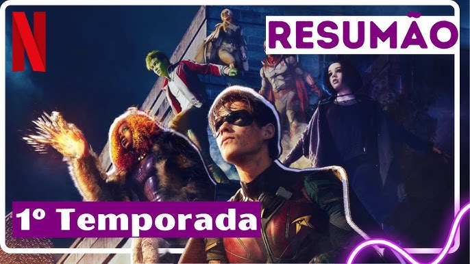 RESUMO TITÃS l 3ª TEMPORADA! 