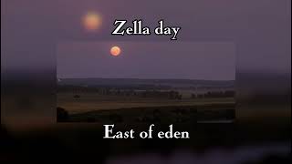Zella day-east of eden [speed up] [Running in the dark to find East of Eden]