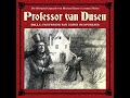 Professor van Dusen (Die neuen Fälle) - Professor van Dusen im Spukhaus (Komplettes Hörspiel)