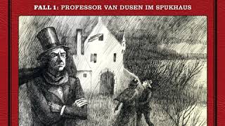 Professor van Dusen (Die neuen Fälle) - Professor van Dusen im Spukhaus (Komplettes Hörspiel)