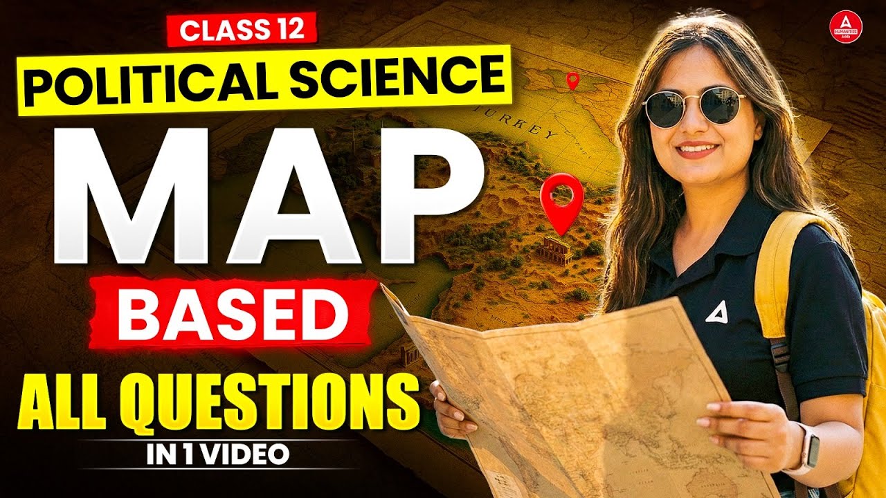 Class 12 Political Science Map Based All Questions in One Shot for Board Exam 2026