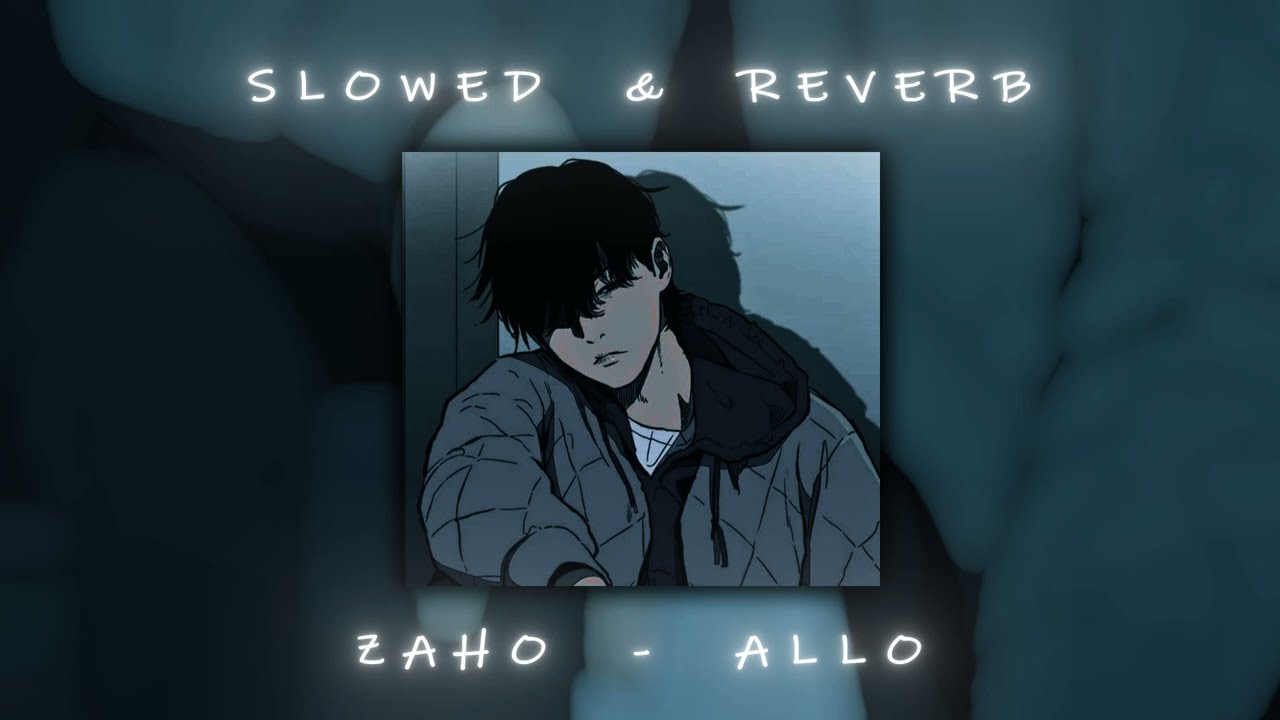 Zaho - Allo - [ Slowed & Reverb ]