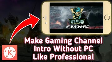 How To Make Gaming Channel Intro On Android Like Professional Without PC For Free