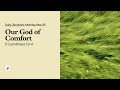 Our God of Comfort – Daily Devotional