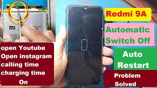 Redmi 9A Automatic Switch Off ! Redmi 9A Auto Restart Problem Solved 100 % 2025 Easy Solution.