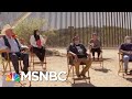 'This Wall Is A Representation Of Hate:' Arizona Voters Discuss Immigration | MTP Daily | MSNBC