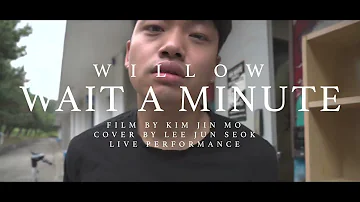Willow - Wait a minute Cover