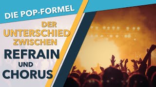 Der Unterschied zwischen &#39;Refrain&#39; und &#39;Chorus&#39; | Rolle der Formteile in Pop &amp; Jazz und im Volkslied