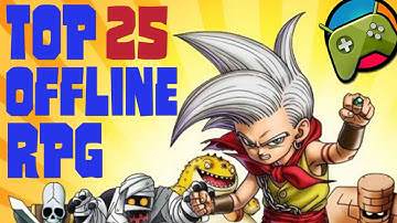 Top 25 Best OFFLINE Android RPG Games