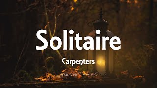 Download lagu Carpenters Solitaire... mp3