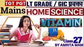 विटामिन B1 (थायमिन) की संपूर्ण जानकारी | Home Science Classes | LT GIC 2025 | TGT PGT BPSC CTET KVS
