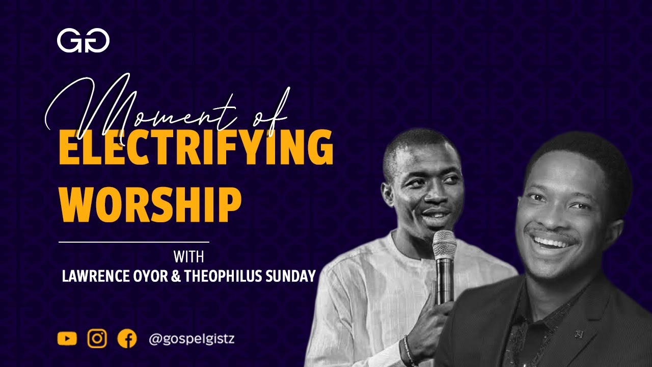 Download MOMENT OF WORSHIP WITH LAWRENCE OYOR , MICHAEL  OROKPO AND THEOPHILUS SUNDAY
