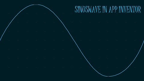 Sinuswave in App Inventor 2