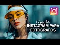 Tips de Instagram para fotógrafos