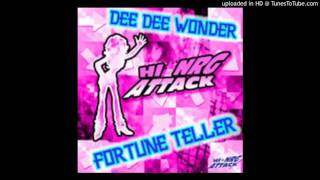 FORTUNE TELLER / DEE DEE WONDER