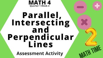 Parallel lines intersecting lines and perpendicular lines MATH 4 Quarter 3 Week 1 ODL| Elaissa Marie
