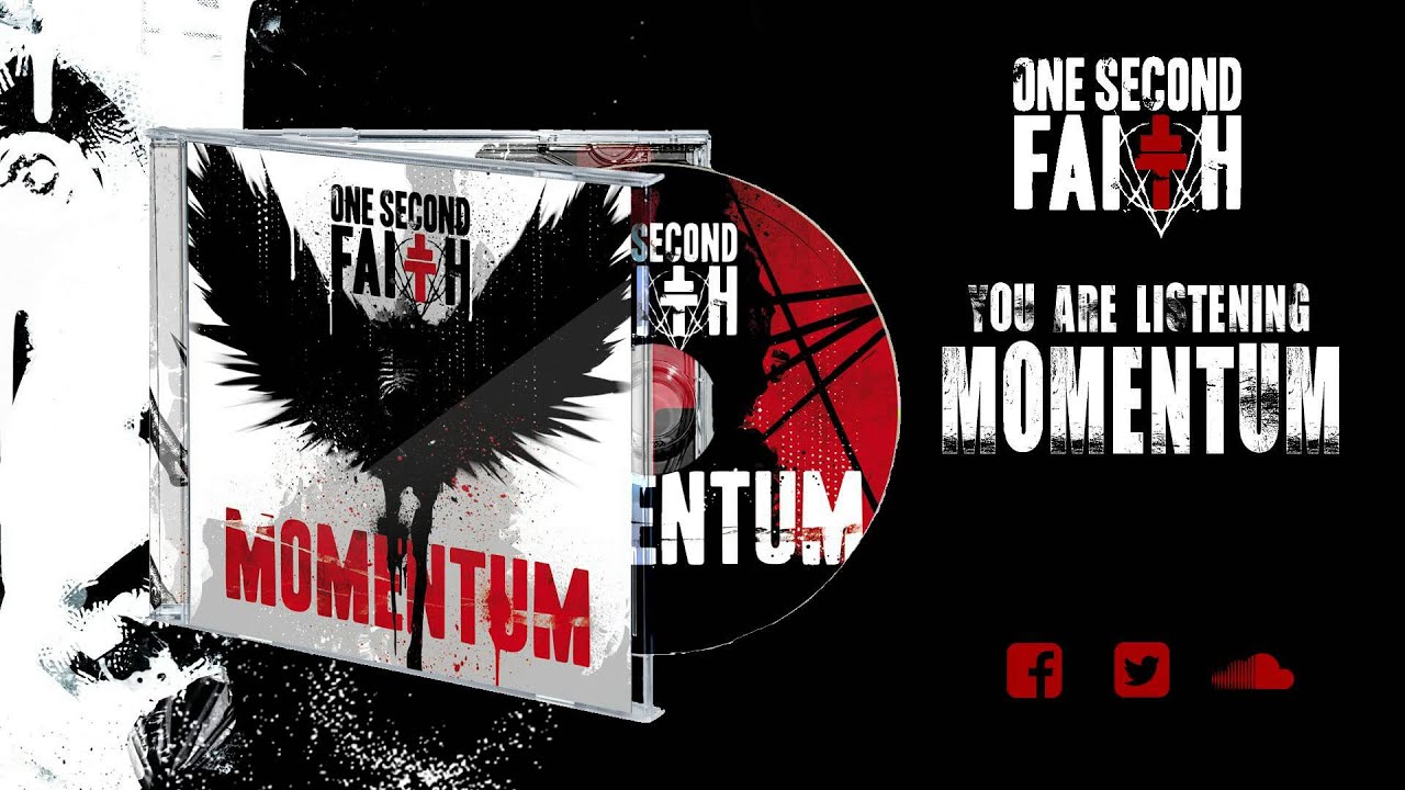 ONE SECOND FAITH - Momentum