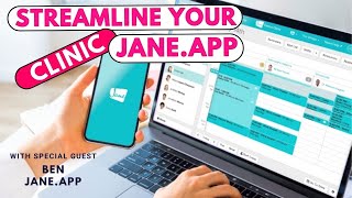 How to Streamline Your Clinic: Management Tips with Katie Bell and Ben from Jane App