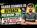 Kajaria Ceramics buyback at 30% premium from CMP | Opportunity or Trap? | Aimsapien