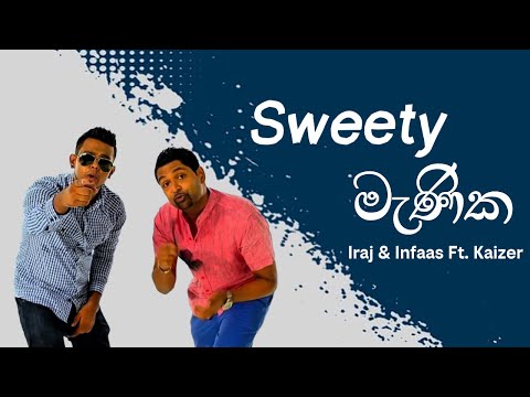 Sweety Manika - Iraj & Infaas Ft. Kaizer Kaiz | Lyrics Video