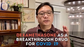 Dexamethasone As A Breakthrough Drug For Covid-19