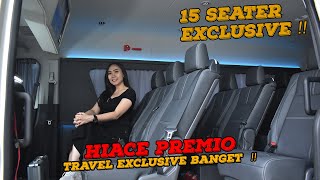 Toyota Hiace Premio 15 Seater Travel exclusive banget ⁉️ classic 1 interior