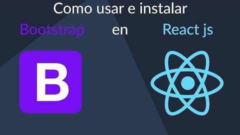 Instalar bootstrap en React js
